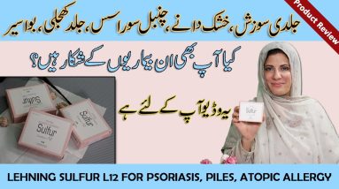 PSORIASIS, ECZEMA, PILES, ATOPIC DERMATITIS TREATMENT | LEHNING SULFUR L12 REVIEW BY DR. BILQUIS 12 1680786487 maxresdefault