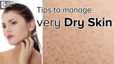 Dry Skin in all seasons: Causes & its management - Dr. Arti Priya R 18 1681094416 maxresdefault