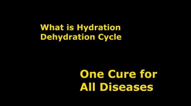 Hydration Dehydration Cycles and its benefits - One Cure for all Diseases 20 1681269359 maxresdefault