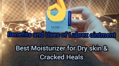 Best Moisturizer For Extreme Dry Skin |Eczema|Cracked Heals| Skin Fissure| Review of Lubrex Ointment 14 1681316033 maxresdefault