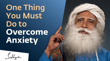 One Thing You Must Do to Overcome Anxiety | Sadhguru 2 1681453845 maxresdefault