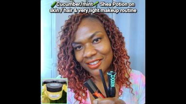 Cucumber/mint Shea Potion & very light makeup routine.Thesuperbeautyspot.com for purchase 🥰 12 1681950492 maxresdefault