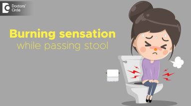 Burning sensation while passing stool | Causes, Treatment - Dr. Rajasekhar M R 14 1682227750 maxresdefault
