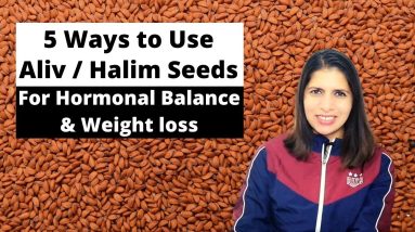 5 Ways to Use Aliv / Halim Seeds for Hormonal Balance and Weight Loss | Best Recipe of Aliv Seeds 18 1682332067 maxresdefault