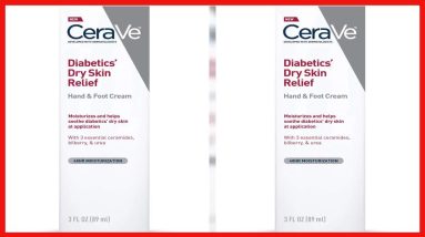CeraVe Hand Cream & Foot Cream for Diabetics’ Dry Skin | Diabetes Care Foot & Hand Cream for Dry 2 1682734111 maxresdefault