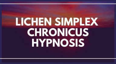 lichen Simplex Chronicus Hypnosis Session #hypnosis #lichenSimplexChronicus #itchy 2 1683920185 maxresdefault