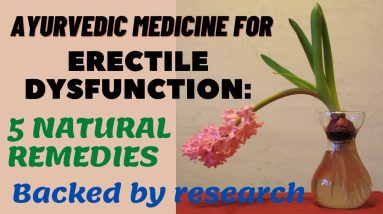 Ayurvedic Medicine for Erectile Dysfunction: 5 Natural Remedies Backed by Research 4 1684678441 maxresdefault