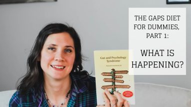 The GAPS Diet for Dummies, Part 1: What is Happening? | Bumblebee Apothecary 18 1688814888 maxresdefault