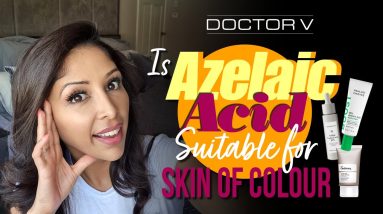Doctor V - Is Azelaic Acid Suitable For Skin Of Colour | Brown Or Black Skin 10 1689331762 maxresdefault