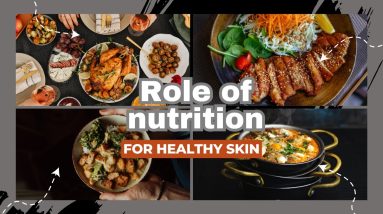 ROLE OF NUTRITION FOR HEALTHY SKIN | ROLE OF NUTRITION IN MAINTAINING HEALTH 18 1689881122 maxresdefault