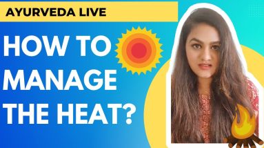 Heat waves in India | How to tackle it with Ayurveda 20 1690128898 maxresdefault