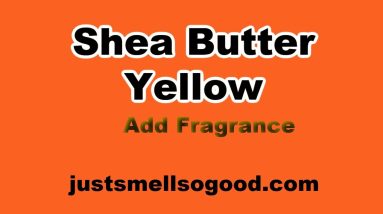 What is the best Shea Butter is Rich, Yellow and Soft to Skin and you could add a little Fragrance 12 1690131475 maxresdefault