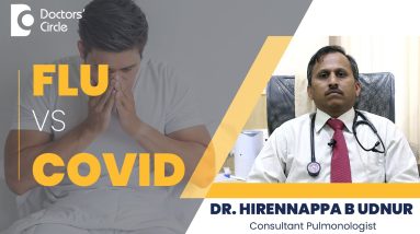Flu Vs COVID-19 - Know The Difference #sorethroat #covid19 -Dr. Hirennappa B Udnur | Doctors' Circle 12 1690459117 maxresdefault