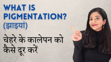 Types of Pigmentation | झाइयां | चेहरे का कालापन कैसे दूर करे | Dr Suruchi Puri 8 1691148660 maxresdefault